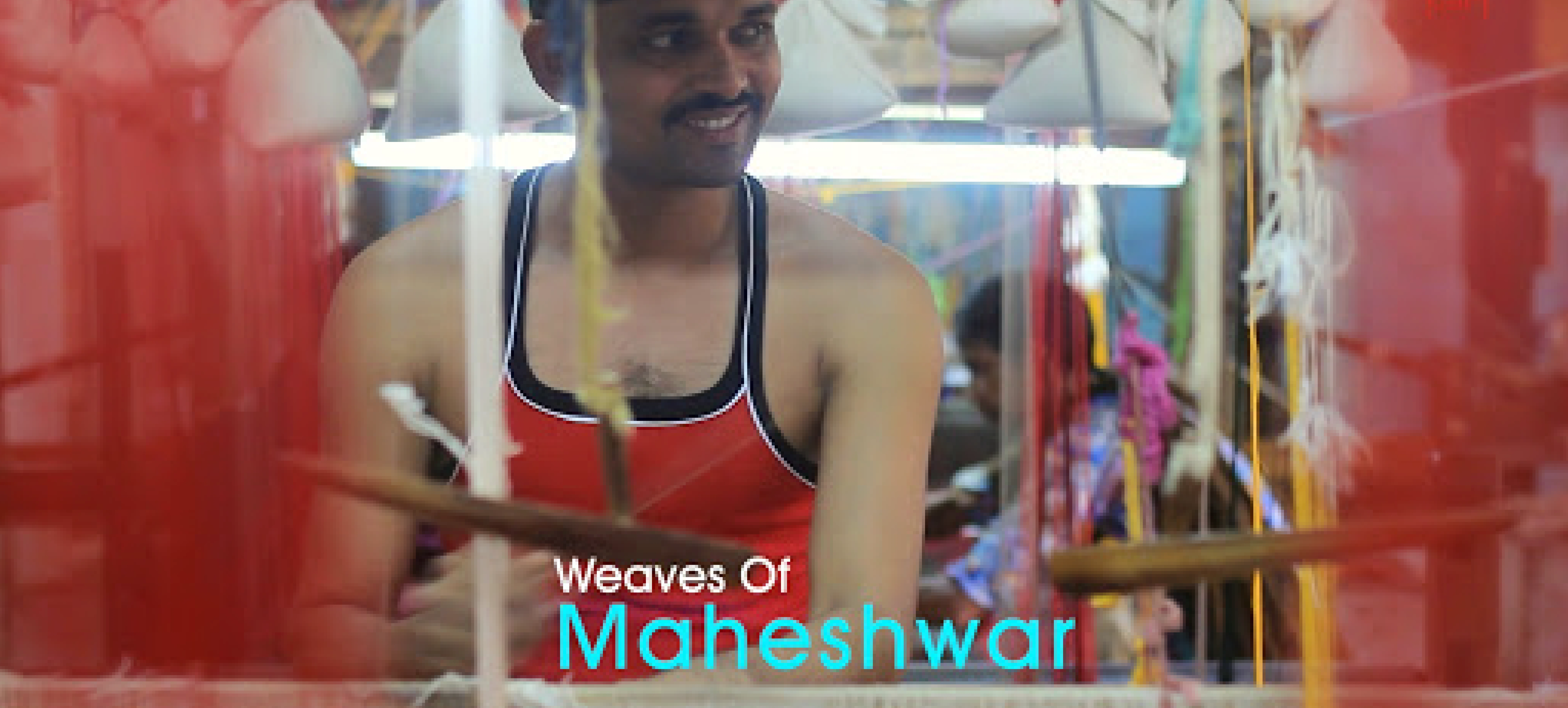 Weaves of Maheshwar 
